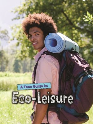 cover image of A Teen Guide to Eco-Leisure